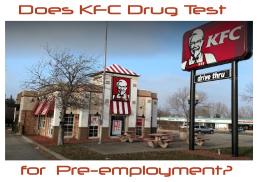 Does KFC Drug Test for Pre-employment?