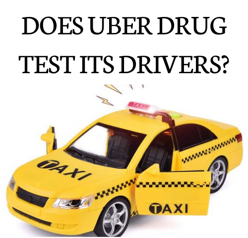 Does Uber Drug Test Its Drivers?