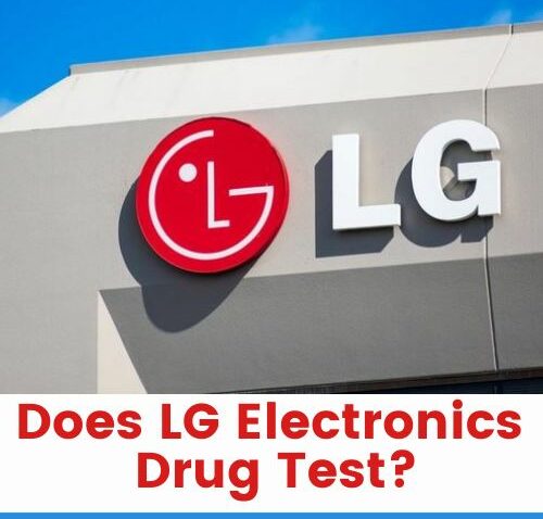 Does LG Electronics Drug Test Employees?